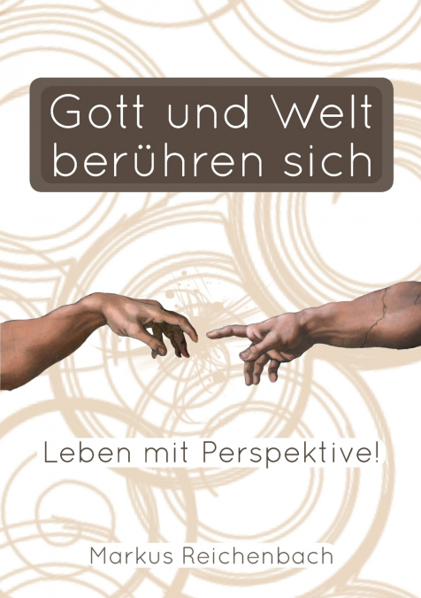 Gott Und Welt Beruhren Sich