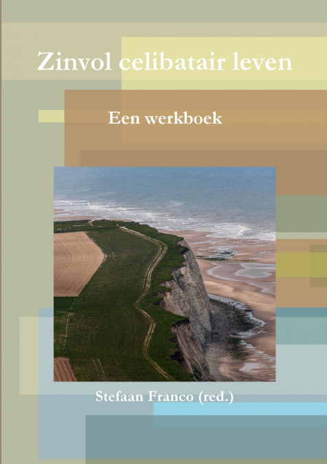 Zinvol Celibatair Leven