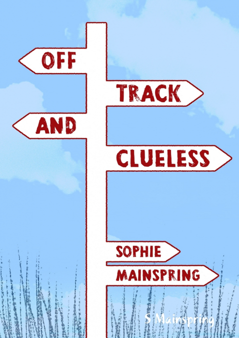 Off Track and Clueless