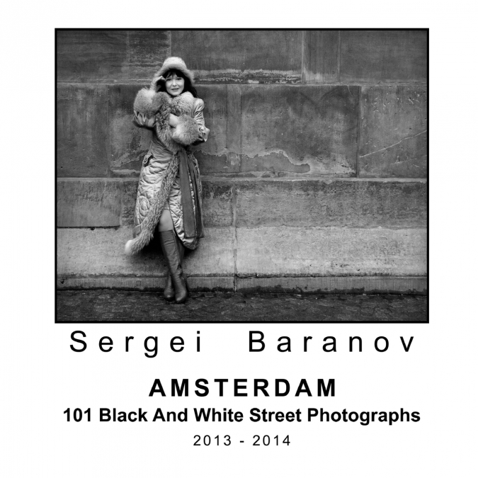 Amsterdam 101 Black And White Street Photographs