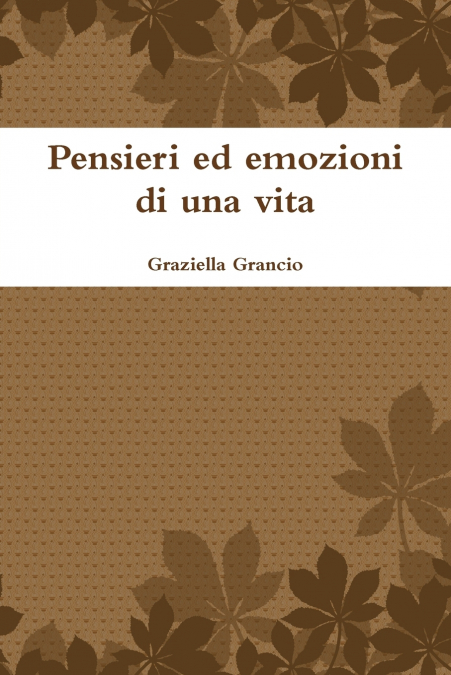 Pensieri ed emozioni di una vita