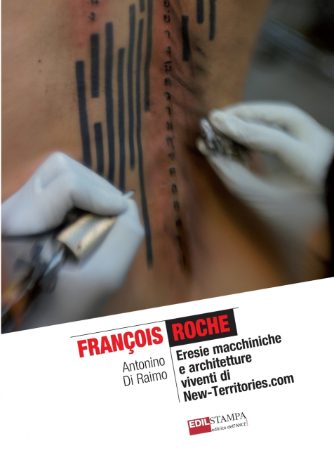 François Roche Eresie Macchiniche e Architetture Viventi di New-Territories.com (B&W)