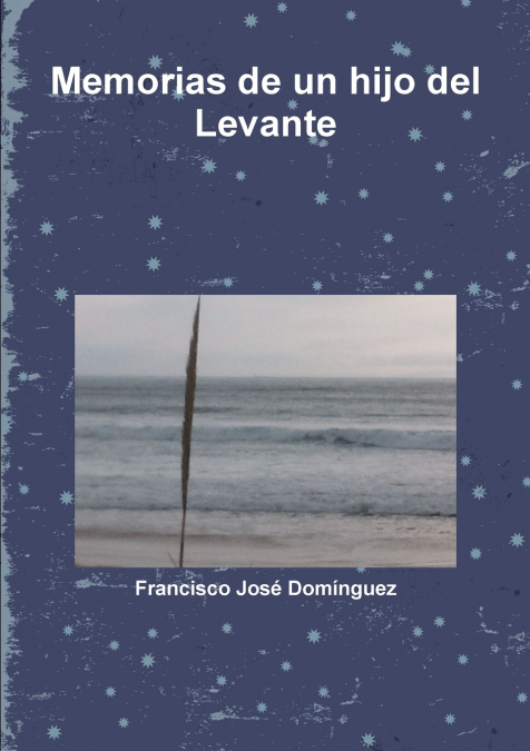 Memorias de Un Hijo del Levante