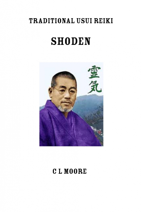 Traditional Usui Reiki - Shoden