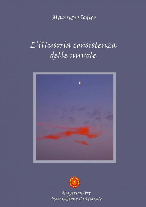 L’illusoria consistenza delle nuvole