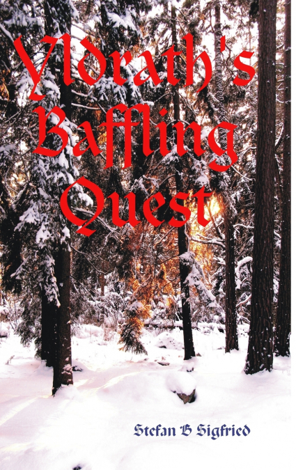 Yldrath’s Baffling Quest