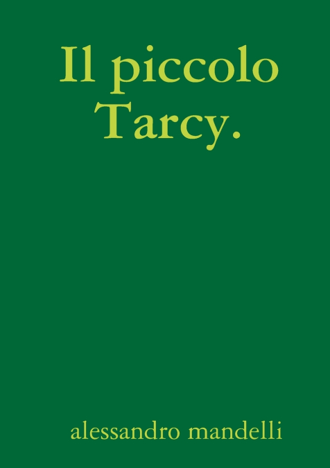 Il Piccolo Tarcy.