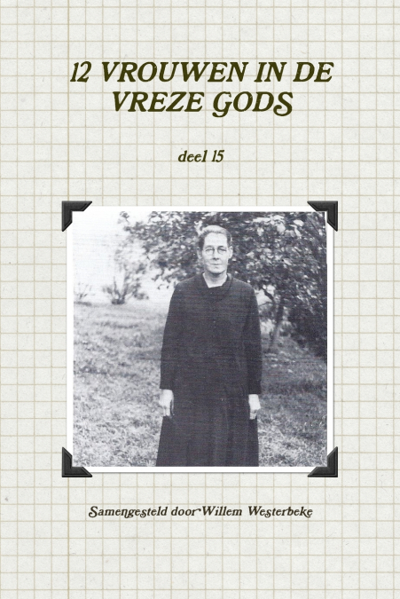 12 Vrouwen in de Vreze Gods, Deel 15