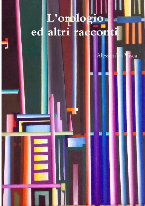 L’orologio ed altri racconti