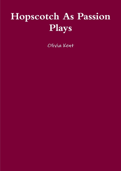 Hopscotch as Passion Plays