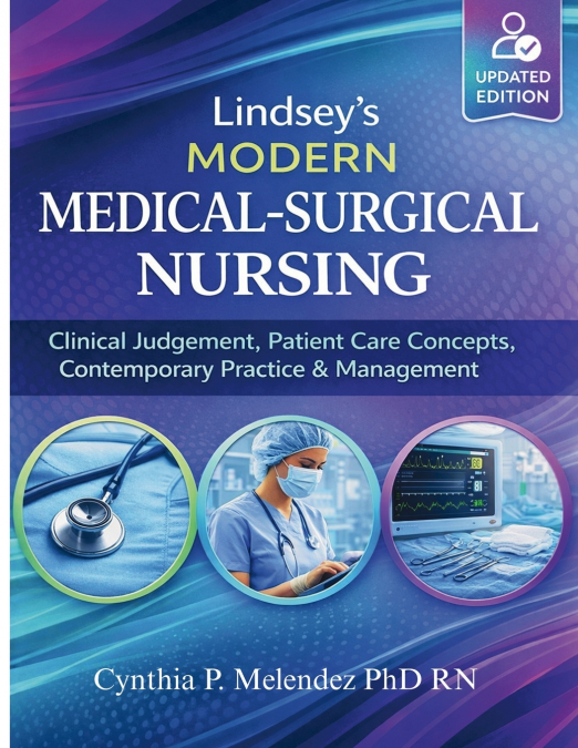 Lindsey’s Modern Medical-Surgical Nursing