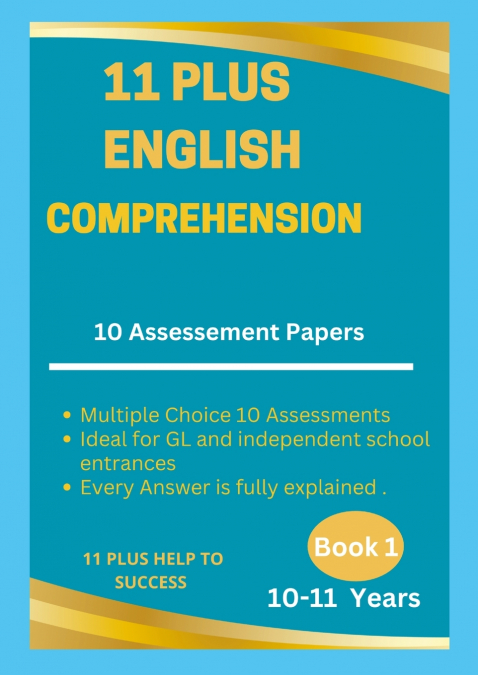 11 Plus English Multiple-choice Comprehension Assessment Papers 10 -11 Years - Book 1