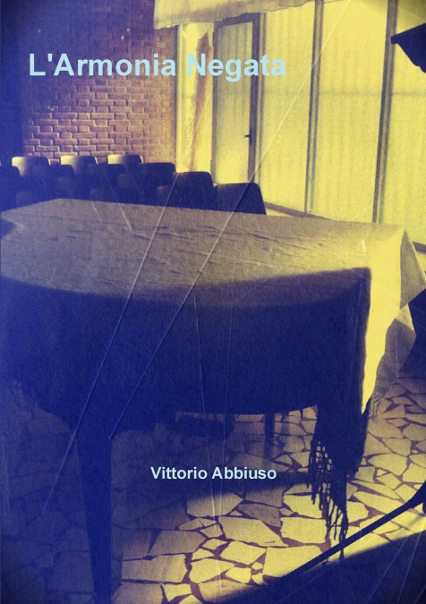 L’Armonia Negata