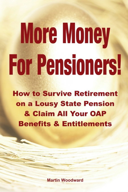 More Money  For Pensioners!