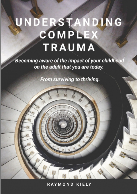 Understanding Complex Trauma