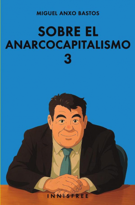 Sobre el anarcocapitalismo 3 (edición ghibili)