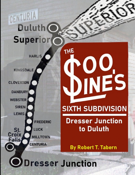 The Soo Line’s Sixth Subdivision