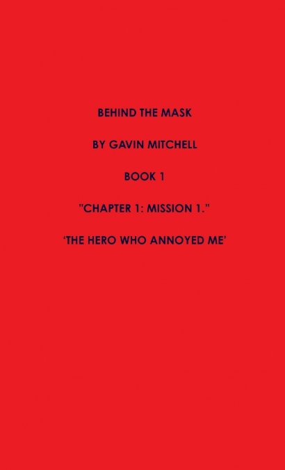 Behind the Mask Part 1