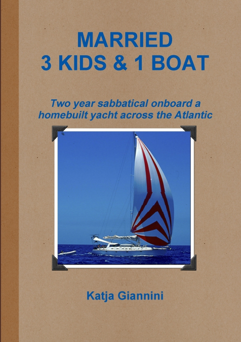 MARRIED 3 KIDS & 1 BOAT