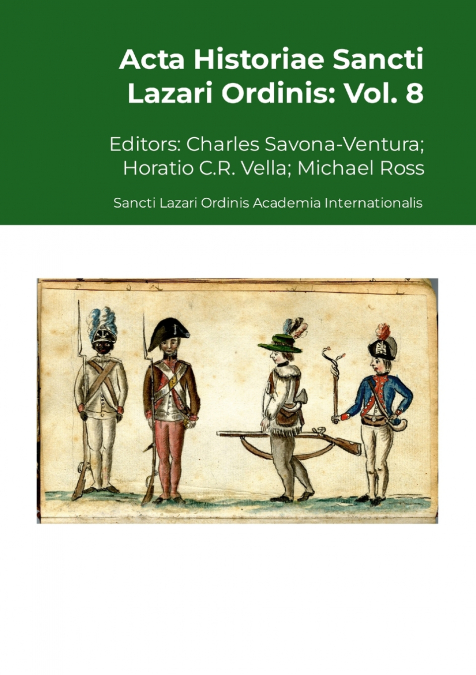 Acta Historiae Sancti Lazari Ordinis - Vol. 8