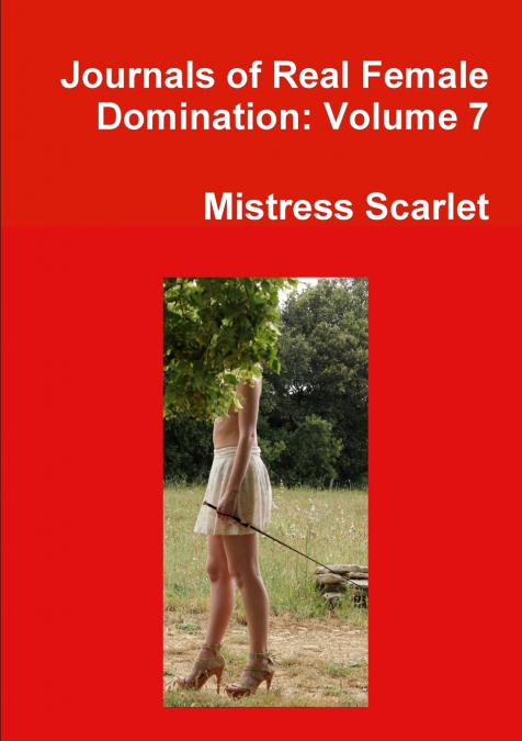 Journals of Real Female Domination