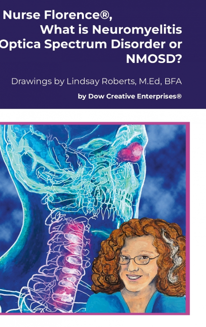 Nurse Florence®, What is Neuromyelitis Optica Spectrum Disorder or NMOSD?