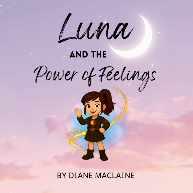 Luna and the Power of Feelings