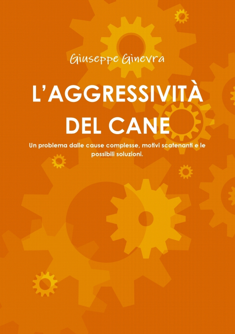 L’AGGRESSIVITÀ DEL CANE