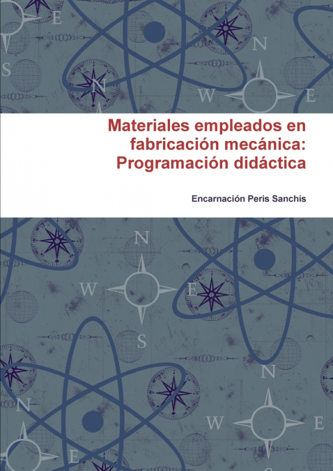 Materiales empleados en fabricación mecánica