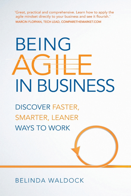 Being Agile in Business (Book)