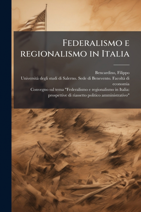 Federalismo e regionalismo in Italia
