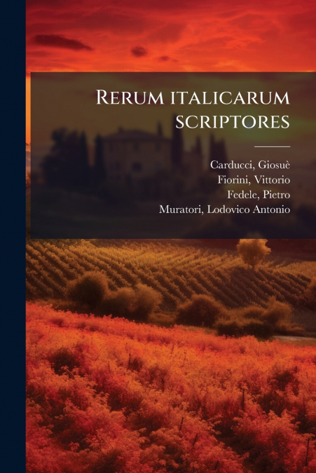 Rerum italicarum scriptores