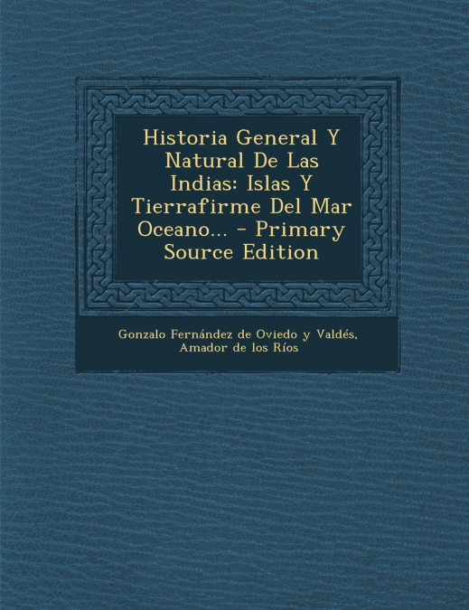 Historia General y Natural de Las Indias