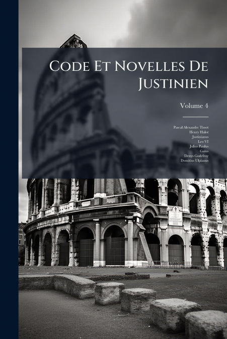Code Et Novelles De Justinien