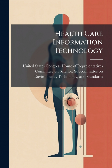 Health Care Information Technology