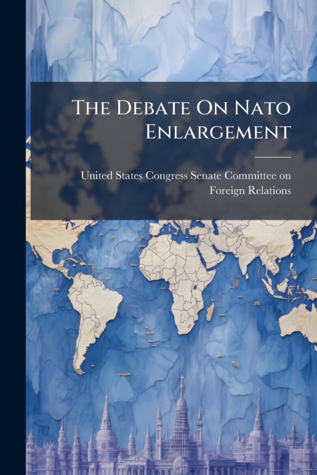 The Debate On Nato Enlargement
