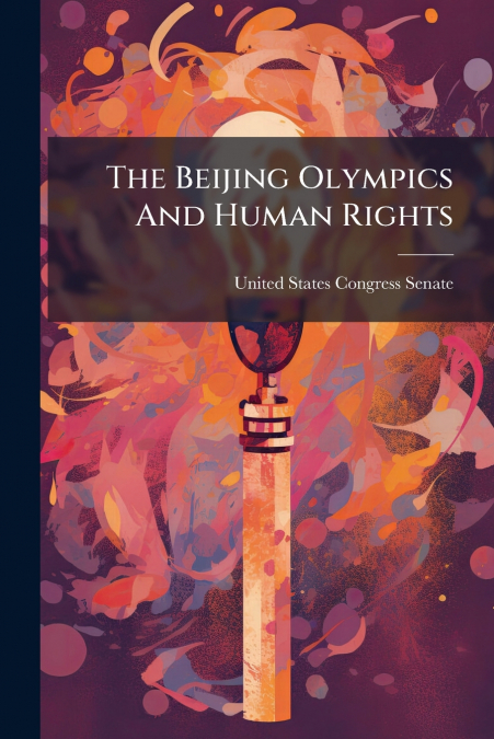 The Beijing Olympics And Human Rights