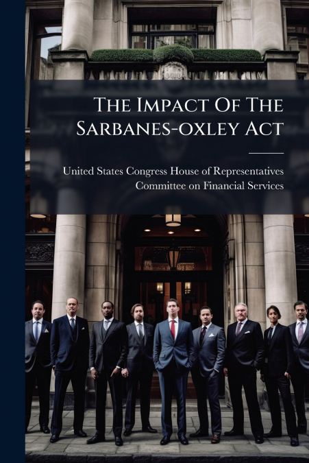 The Impact Of The Sarbanes-oxley Act