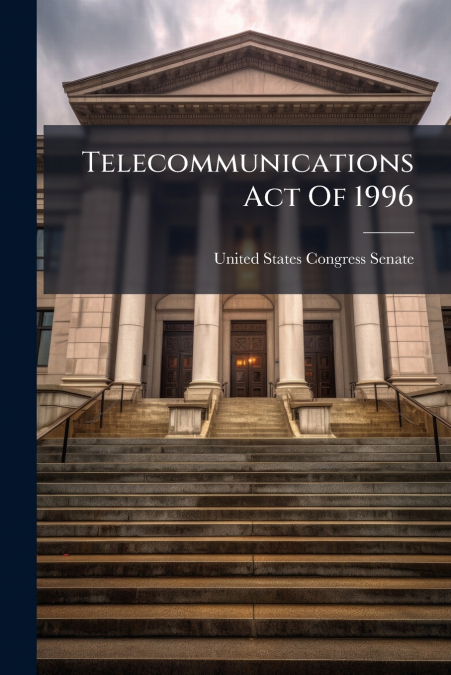 Telecommunications Act Of 1996
