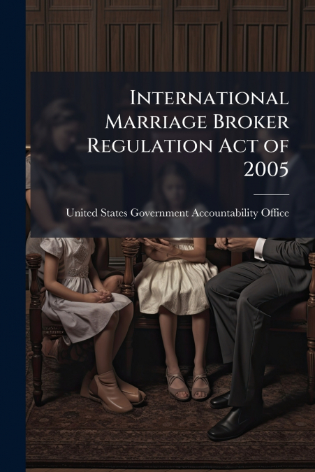 International Marriage Broker Regulation Act of 2005