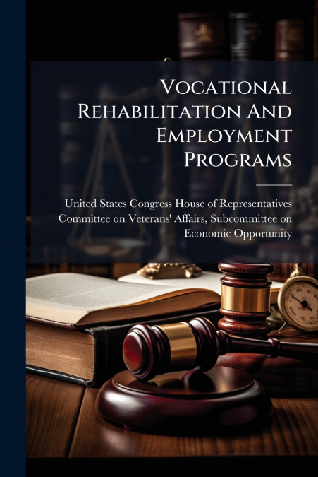 Vocational Rehabilitation And Employment Programs