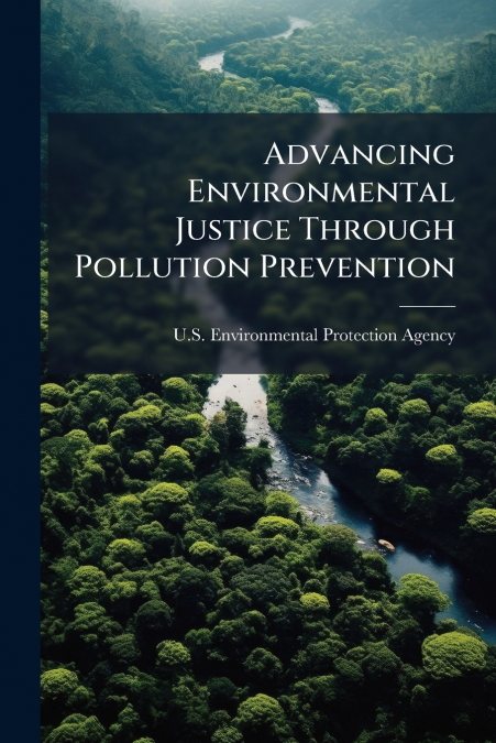 Advancing Environmental Justice Through Pollution Prevention