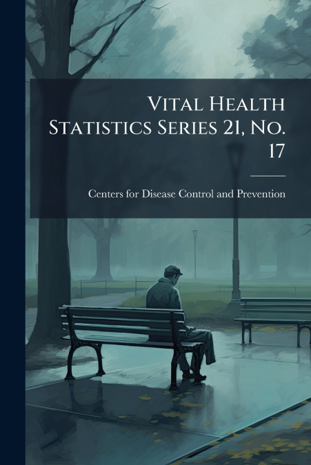 Vital Health Statistics Series 21, No. 17