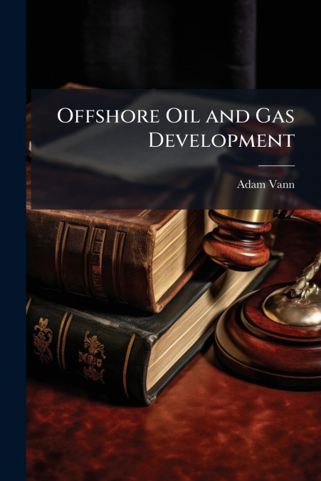 Offshore Oil and Gas Development