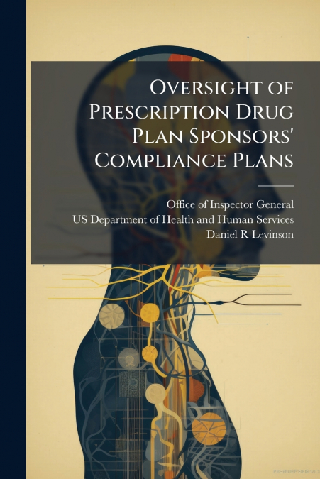 Oversight of Prescription Drug Plan Sponsors’ Compliance Plans