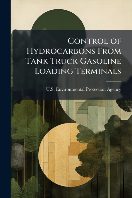 Control of Hydrocarbons From Tank Truck Gasoline Loading Terminals