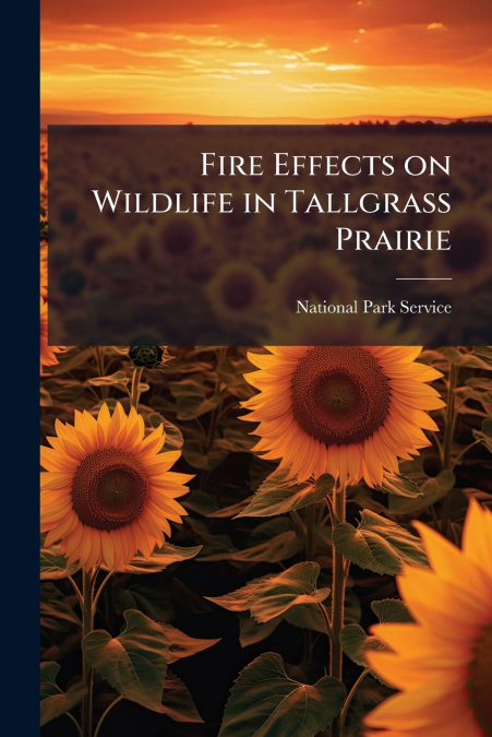Fire Effects on Wildlife in Tallgrass Prairie