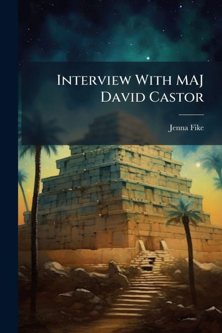 Interview With MAJ David Castor