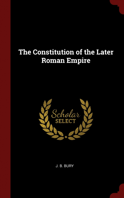 The Constitution of the Later Roman Empire