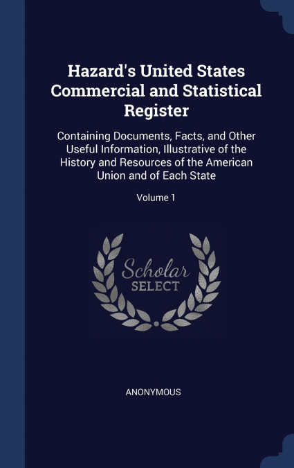 Hazard’s United States Commercial and Statistical Register